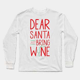 Dear Santa Long Sleeve T-Shirt